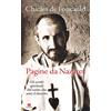TS - Terra Santa Pagine da Nazaret. Gli scritti spirituali del santo che amò il deserto. Nuova ediz.