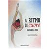 Edizioni Il Viandante A ritmo di cuore
