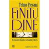 Raffaello Cortina Editore Finitudine. Un romanzo filosofico su fragilità e libertà