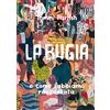 Diabolo La bugia e come l'abbiamo raccontata