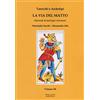 Museodei by Hermatena Tarocchi e archetipi. Manuale teorico pratico di tarologia. La via del matto (Vol. 3)