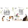 TBS Edizioni Il gatto... che mondo!-Udi e il sogno volta pagina. Ediz. a colori