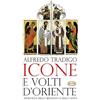 Mimep-Docete Icone e volti d'oriente. Ediz. a colori