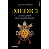 STORIE I Medici. Ascesa e potere di una grande dinastia