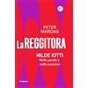 Solferino La reggitora. Nilde Iotti. Nelle parole e nelle passioni