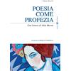 Effatà Editrice Poesia come profezia: Una lettura di Alda Merini
