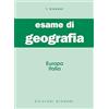 Bignami Esame di geografia. Europa-Italia