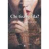 Amrita Chi tira le fila? Dalla sottomissione alla libertà (Vol. 3)