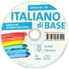 ALMA EDIZIONI Italiano di base A2+/B1 (CD audio)