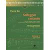 Musica Practica Solfeggiar cantando. Gruppi irregolari corso di solfeggio cantato e ritmico ad uso dei Corsi di Formazione Musicale di Torino (Vol. 2)