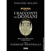 Sergio Bonelli Editore Dylan Dog presenta I racconti di domani. Brevi cenni sull'universo e tutto il resto (Vol. 3)
