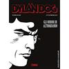 Sergio Bonelli Editore Dylan Dog. Gli orrori di Altroquando