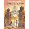 Feltrinelli L'amico ritrovato. Ediz. illustrata