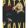 RIZZOLI NARRATIVA Patty Pravo. Minaccia bionda. Ediz. a colori