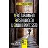 Newton Compton Editori Nero Caravaggio-Rosso barocco-Il giallo di Ponte Sisto