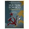 Minerva Edizioni Mussolini-Bombacci. Compagni di una vita