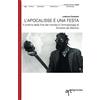 Artdigiland L'Apocalisse è una festa: Il cinema della fine del mondo e l'antropologia di Ernesto de Martino