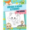 Cloud Forest Press Impara a usare le forbici: Per bambini: Libro delle attività