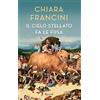 RIZZOLI NARRATIVA Il cielo stellato fa le fusa
