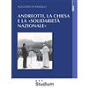 STUDIUM Andreotti, la Chiesa e la «solidarietà nazionale»