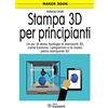 SANDIT Libri Stampa 3D per principianti. Un po' di storia, tipologie di stampanti 3D, come funziona, i programmi e la nostra prima stampante 3D