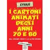 Sensoinverso Edizioni I cartoni animati degli anni 70 e 80. Bia, Creamy, Heidi e le altre eroine