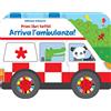 Usborne Primi libri tattili su ruote - Arriva l'ambulanza