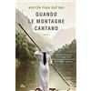NARRATIVA NORD Quando le montagne cantano