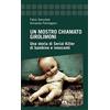 Armando Editore Un mostro chiamato Girolimoni. Una storia di serial killer di bambine e innocenti