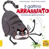 Macro Junior Il gattino arrabbiato. Una favola per gestire le emozioni. Ediz. a colori