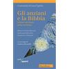MORCELLIANA Gli anziani e la Bibbia. Letture spirituali della vecchiaia