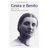 RUBBETTINO Cesira e Benito. Storia segreta della governante di Mussolini