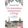 Licenza - Newton Compton editori Un romantico matrimonio a Parigi