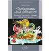 C&P Adver Effigi Garfagnana isola fantastica. Immagini, tra storie e leggende, di una terra toscana