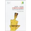 Euno Edizioni Il diritto e la mente. Elementi di psicologia giuridico-forense