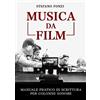 Masters Musica da film: Manuale pratico di scrittura per colonne sonore