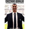 CREATESPACE Cristiano Ronaldo: L'incredibile estate di CR7 alla Juventus