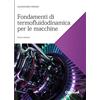 INGEGNERIA MECCANICA Fondamenti di termofluidodinamica per le macchine. Nuova ediz.