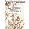 CREATESPACE La Divina Commedia - Oggi - Inferno: ( In esclusiva Mondiale ): Volume 1