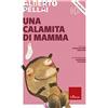 Erickson Una calamita di mamma. Con File audio per il download