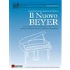 Dantone Edizioni e Musica Il nuovo Beyer. Scuola preparatoria allo studio del pianoforte, Op. 101. Riscritto e revisionato secondo la didattica contemporanea