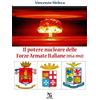 Greco e Greco Il potere nucleare delle Forze Armate Italiane (1954-1992)
