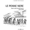 Editoriale Programma Le Penne nere. Alpini nella grande guerra 1915-1918