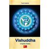 Edizioni R.E.I. Vishuddha - Il Quinto Chakra: Volume 5