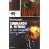 RUBBETTINO Sognando il futuro. Da 2001: odissea nello spazio a Inception