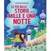 GRIBAUDO Le più belle storie delle Mille e una notte. Ediz. a colori