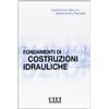 UTET Fondamenti di costruzioni idrauliche