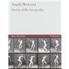MONDADORI BRUNO Storia della fotografia. Ediz. illustrata