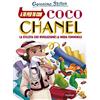 Piemme A tu per tu con Coco Chanel. La stilista che rivoluzionò la moda femminile