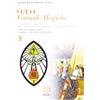 Psiche 2 O.T.O. Formule magiche. Le formule operative dell'Ordo Templi Orientis di Aleister Crowley. Come interpretarle e crearne di nuove